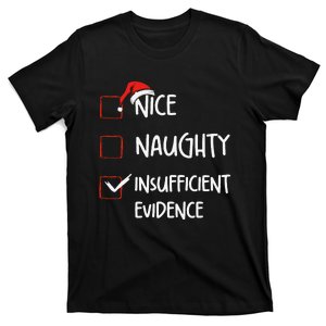 Funny Nice Naughty Insufficient Evidences Christmas List T-Shirt