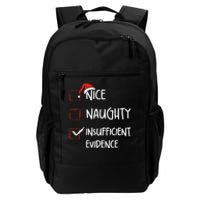 Funny Nice Naughty Insufficient Evidences Christmas List Daily Commute Backpack