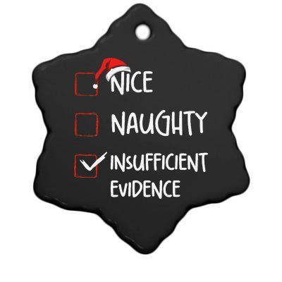 Funny Nice Naughty Insufficient Evidences Christmas List Ceramic Star Ornament