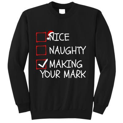 Funny Nice Naughty Making Your Mark Funny Christmas Check List Funny Nice Sweatshirt