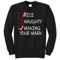 Funny Nice Naughty Making Your Mark Funny Christmas Check List Funny Nice Sweatshirt