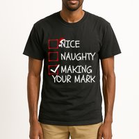 Funny Nice Naughty Making Your Mark Funny Christmas Check List Funny Nice Tall T-Shirt