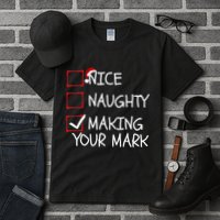 Funny Nice Naughty Making Your Mark Funny Christmas Check List Funny Nice Tall T-Shirt