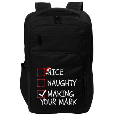Funny Nice Naughty Making Your Mark Funny Christmas Check List Funny Nice Impact Tech Backpack