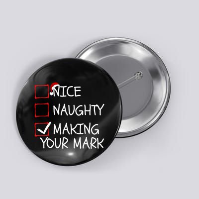Funny Nice Naughty Making Your Mark Funny Christmas Check List Funny Nice Button