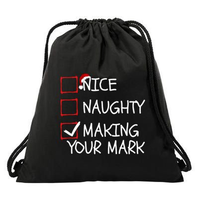 Funny Nice Naughty Making Your Mark Funny Christmas Check List Funny Nice Drawstring Bag