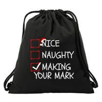Funny Nice Naughty Making Your Mark Funny Christmas Check List Funny Nice Drawstring Bag