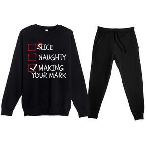 Funny Nice Naughty Making Your Mark Funny Christmas Check List Funny Nice Premium Crewneck Sweatsuit Set