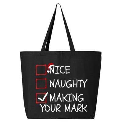 Funny Nice Naughty Making Your Mark Funny Christmas Check List Funny Nice 25L Jumbo Tote