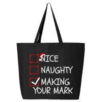 Funny Nice Naughty Making Your Mark Funny Christmas Check List Funny Nice 25L Jumbo Tote