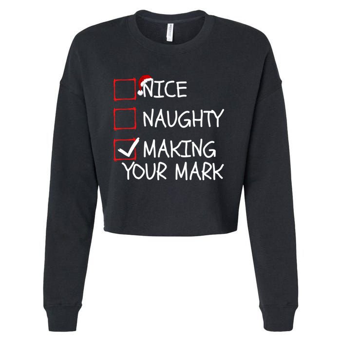 Funny Nice Naughty Making Your Mark Funny Christmas Check List Funny Nice Cropped Pullover Crew