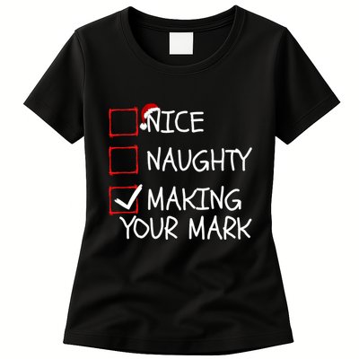 Funny Nice Naughty Making Your Mark Funny Christmas Check List Funny Nice Womens T-Shirt