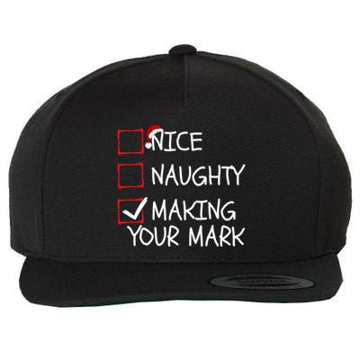 Funny Nice Naughty Making Your Mark Funny Christmas Check List Funny Nice Wool Snapback Cap