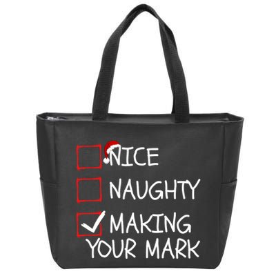 Funny Nice Naughty Making Your Mark Funny Christmas Check List Funny Nice Zip Tote Bag