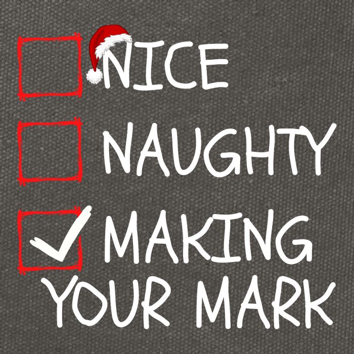 Funny Nice Naughty Making Your Mark Funny Christmas Check List Funny Nice Cotton Canvas Backpack