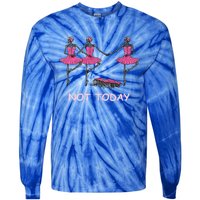 Funny Nope Not Today Lazy Ballerinas Skeleton Great Gift Tie-Dye Long Sleeve Shirt