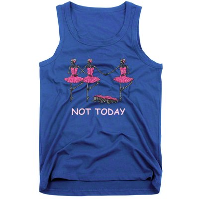 Funny Nope Not Today Lazy Ballerinas Skeleton Great Gift Tank Top