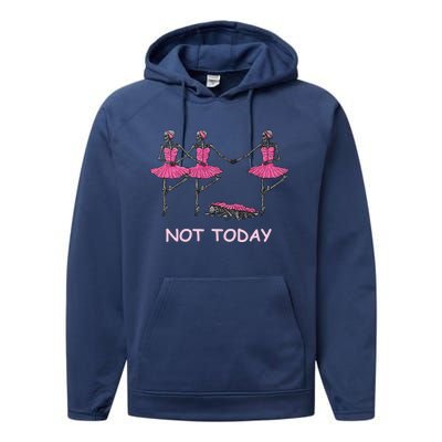 Funny Nope Not Today Lazy Ballerinas Skeleton Great Gift Performance Fleece Hoodie