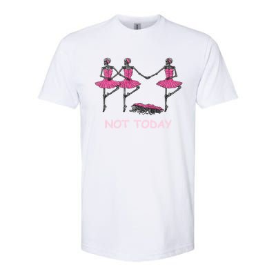 Funny Nope Not Today Lazy Ballerinas Skeleton Great Gift Softstyle CVC T-Shirt