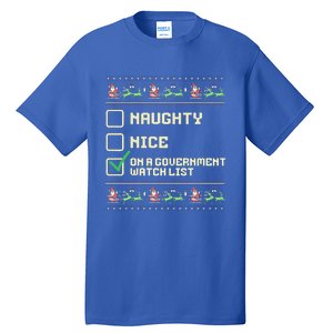 Funny Naughty Nice On A Government Watch List Christmas Xmas Tall T-Shirt