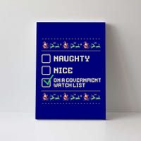 Funny Naughty Nice On A Government Watch List Christmas Xmas Canvas