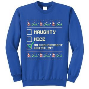 Funny Naughty Nice On A Government Watch List Christmas Xmas Tall Sweatshirt