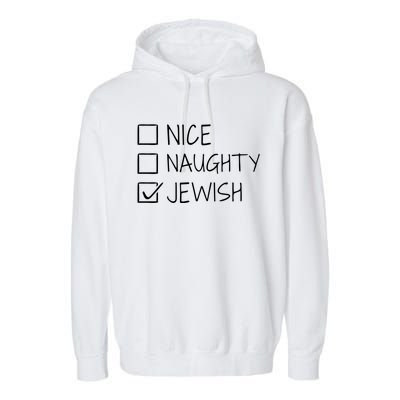 Funny Nice Naughty Jewish For Hanukkah Hebrew Christmas Gift Garment-Dyed Fleece Hoodie