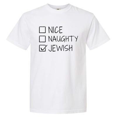 Funny Nice Naughty Jewish For Hanukkah Hebrew Christmas Gift Garment-Dyed Heavyweight T-Shirt