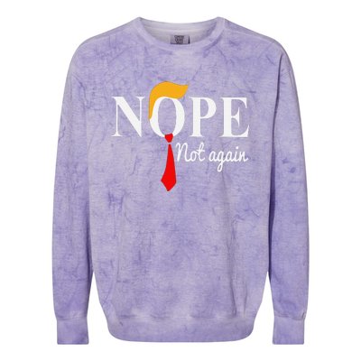 Funny Nope Not Again Funny Trump Colorblast Crewneck Sweatshirt