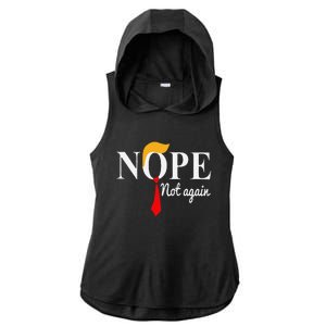 Funny Nope Not Again Funny Trump Ladies PosiCharge Tri-Blend Wicking Draft Hoodie Tank