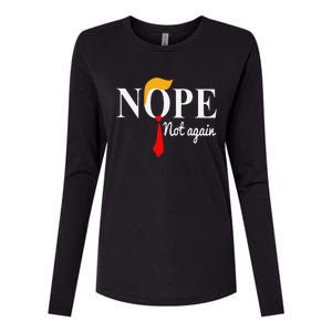 Funny Nope Not Again Funny Trump Womens Cotton Relaxed Long Sleeve T-Shirt