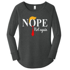 Funny Nope Not Again Funny Trump Women's Perfect Tri Tunic Long Sleeve Shirt