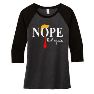 Funny Nope Not Again Funny Trump Women's Tri-Blend 3/4-Sleeve Raglan Shirt