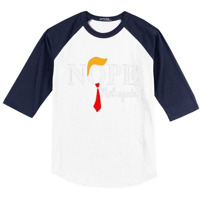 Funny Nope Not Again Funny Trump Baseball Sleeve Shirt