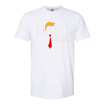 Funny Nope Not Again Funny Trump Softstyle® CVC T-Shirt