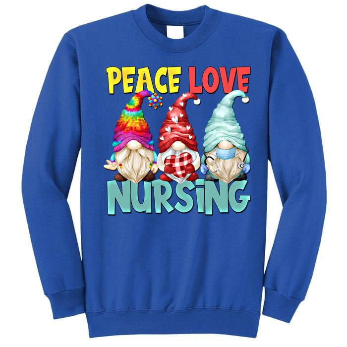 Funny New Nurse And Hippie Gnome Peace Love Nursing Great Gift Tall Sweatshirt