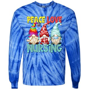 Funny New Nurse And Hippie Gnome Peace Love Nursing Great Gift Tie-Dye Long Sleeve Shirt