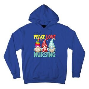 Funny New Nurse And Hippie Gnome Peace Love Nursing Great Gift Tall Hoodie