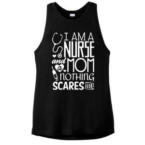 Funny Nursing Nurse And A Mom Nothing Scares Me Gift Ladies PosiCharge Tri-Blend Wicking Tank