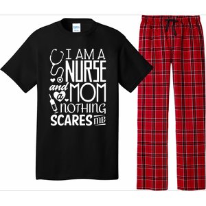 Funny Nursing Nurse And A Mom Nothing Scares Me Gift Pajama Set