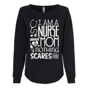 Funny Nursing Nurse And A Mom Nothing Scares Me Gift Womens California Wash Sweatshirt