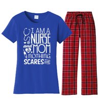 Funny Nursing Nurse And A Mom Nothing Scares Me Gift Women's Flannel Pajama Set