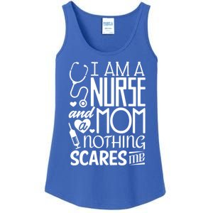 Funny Nursing Nurse And A Mom Nothing Scares Me Gift Ladies Essential Tank