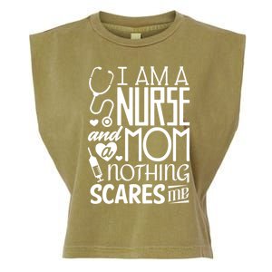 Funny Nursing Nurse And A Mom Nothing Scares Me Gift Garment-Dyed Women's Muscle Tee