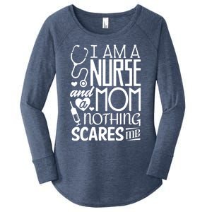 Funny Nursing Nurse And A Mom Nothing Scares Me Gift Women's Perfect Tri Tunic Long Sleeve Shirt