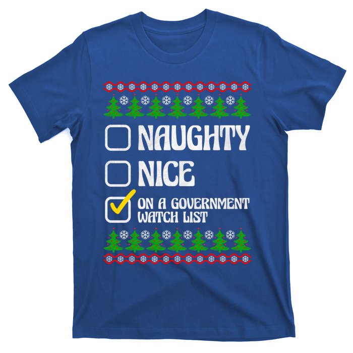 Funny Naughty Nice On A Governt Watch List Christmas Xmas Cool Gift T-Shirt