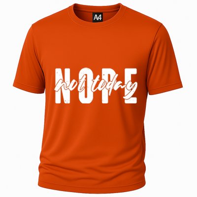 Funny NOPE Not Today Cooling Performance Crew T-Shirt