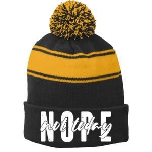 Funny NOPE Not Today Stripe Pom Pom Beanie