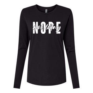 Funny NOPE Not Today Womens Cotton Relaxed Long Sleeve T-Shirt