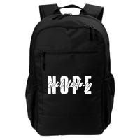 Funny NOPE Not Today Backpack